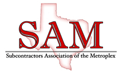 Subcontractors Association of the Metroplex (SAM)